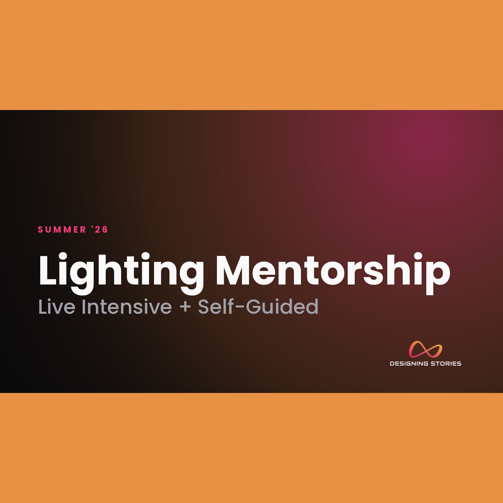 Summer Lighting Mentorship — Live Intensive