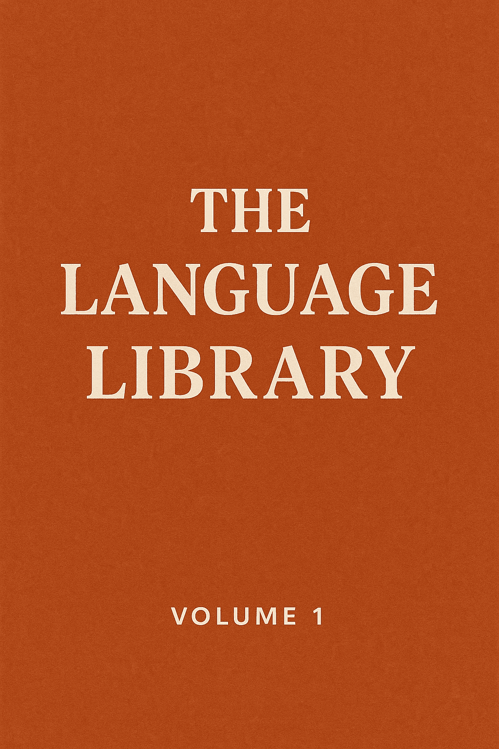 The Language Library — Vol. 1
